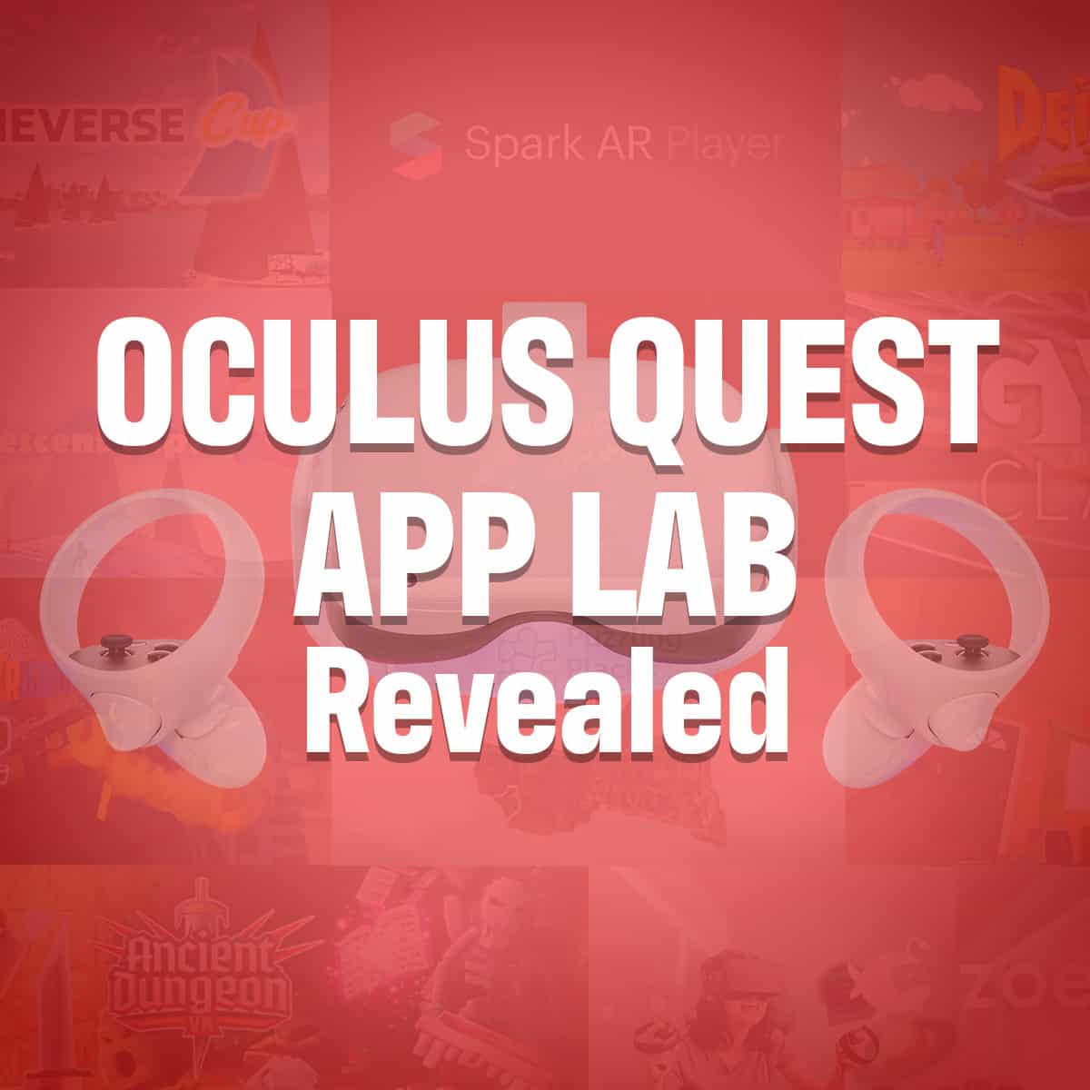 Oculus Quest App Lab Revealed VRNews.io