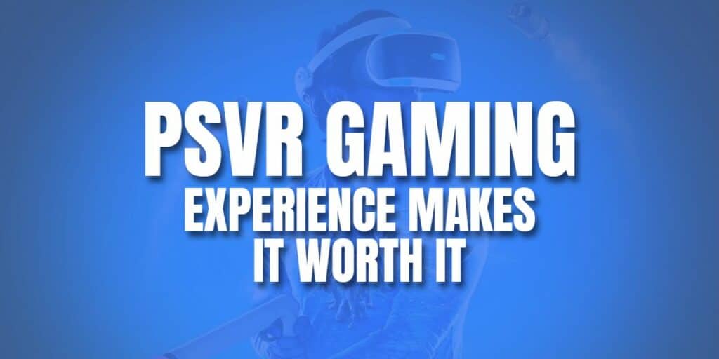 psvr gaming experience