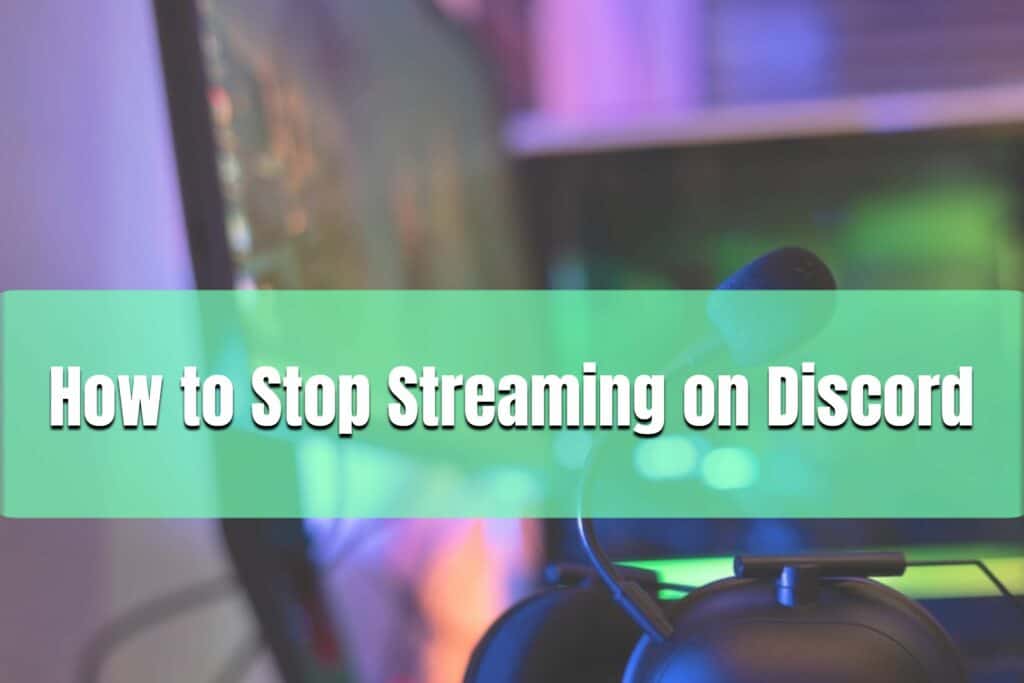 how to stop streaming on discord