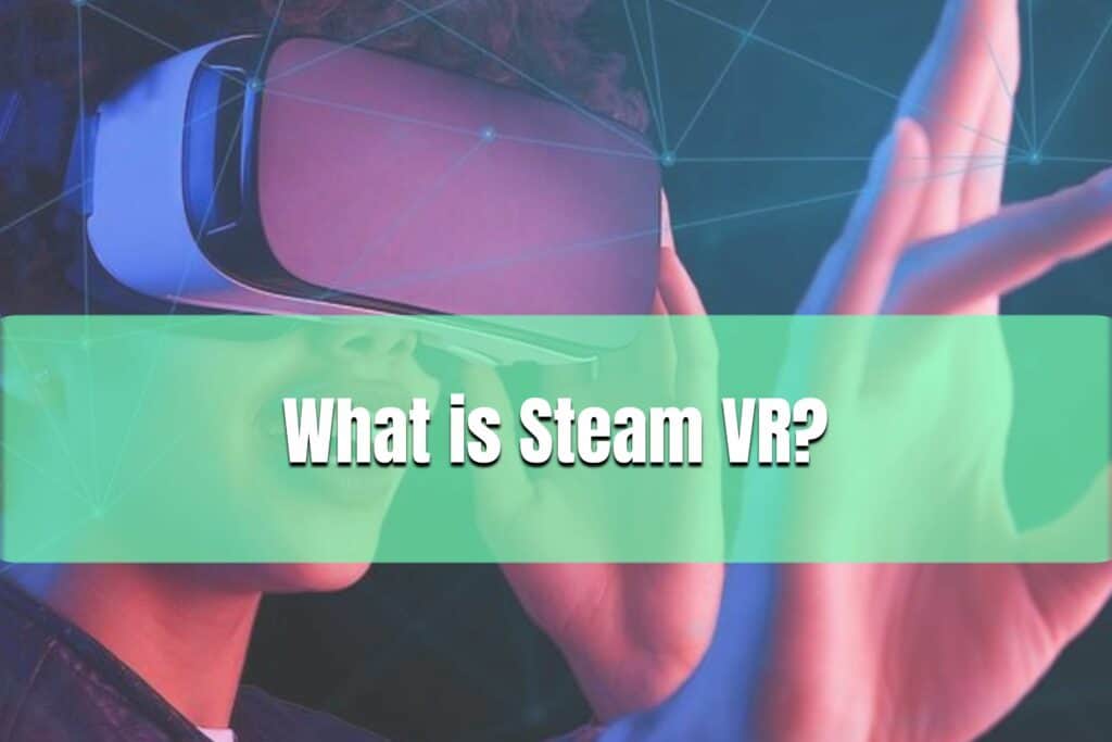 what is steam vr 1